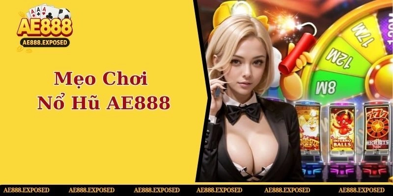 mẹo chơi nổ hũ